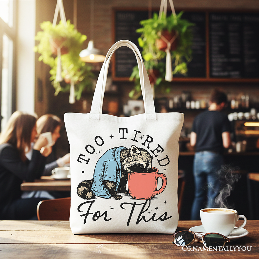 Too Tired for This Funny Tote Bag White | Ashley Stewart