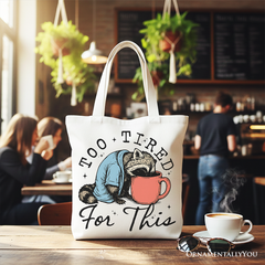 Too Tired for This Funny Tote Bag White | Ashley Stewart