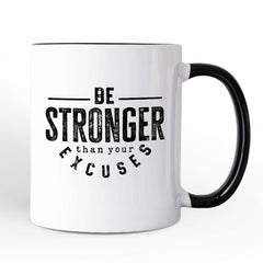Be Stronger Than Your Excuses Mug White | Ashley Stewart
