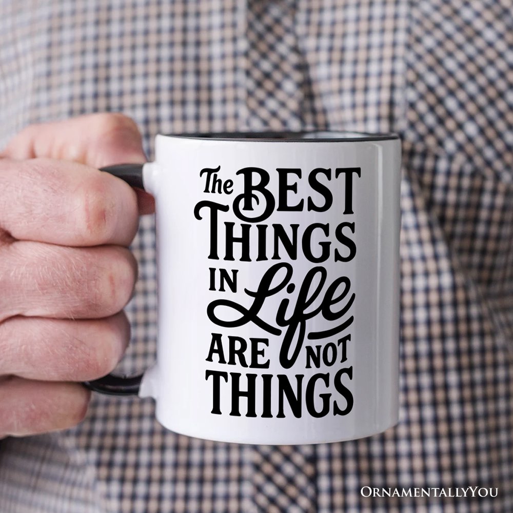 Best Things in Life Are Not Things Mug White | Ashley Stewart