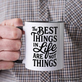 Best Things in Life Are Not Things Mug White | Ashley Stewart