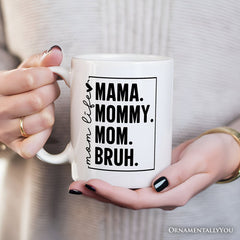 Mama Mommy Mom Bruh Mug White | Ashley Stewart