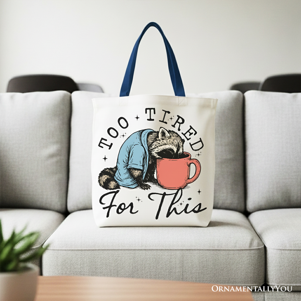 Too Tired for This Funny Tote Bag White | Ashley Stewart