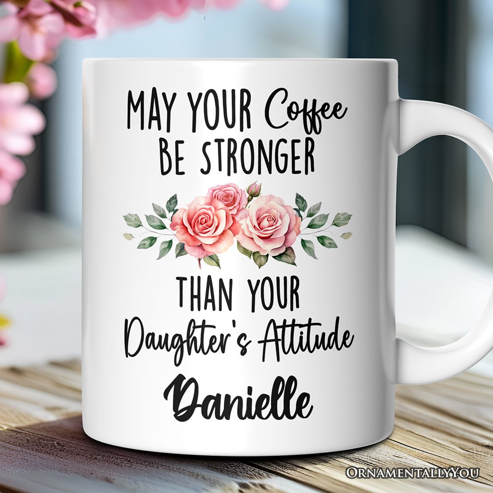 May Your Coffee Be Stronger Mug  | Ashley Stewart