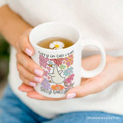 Sorry Im Late I Was Dilly Dallying Mug White | Ashley Stewart