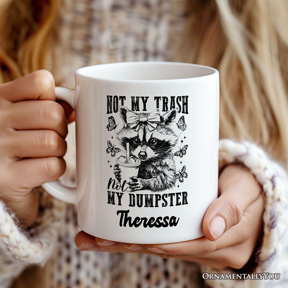 Not My Trash Not My Dumpster Mug  | Ashley Stewart